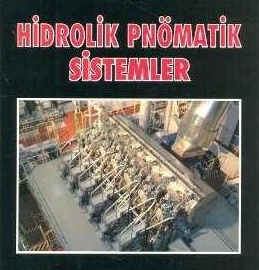 Hidrolik ve Pnömatik’in tanımı